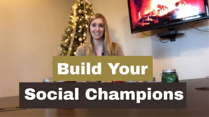 Build Your Social Champions