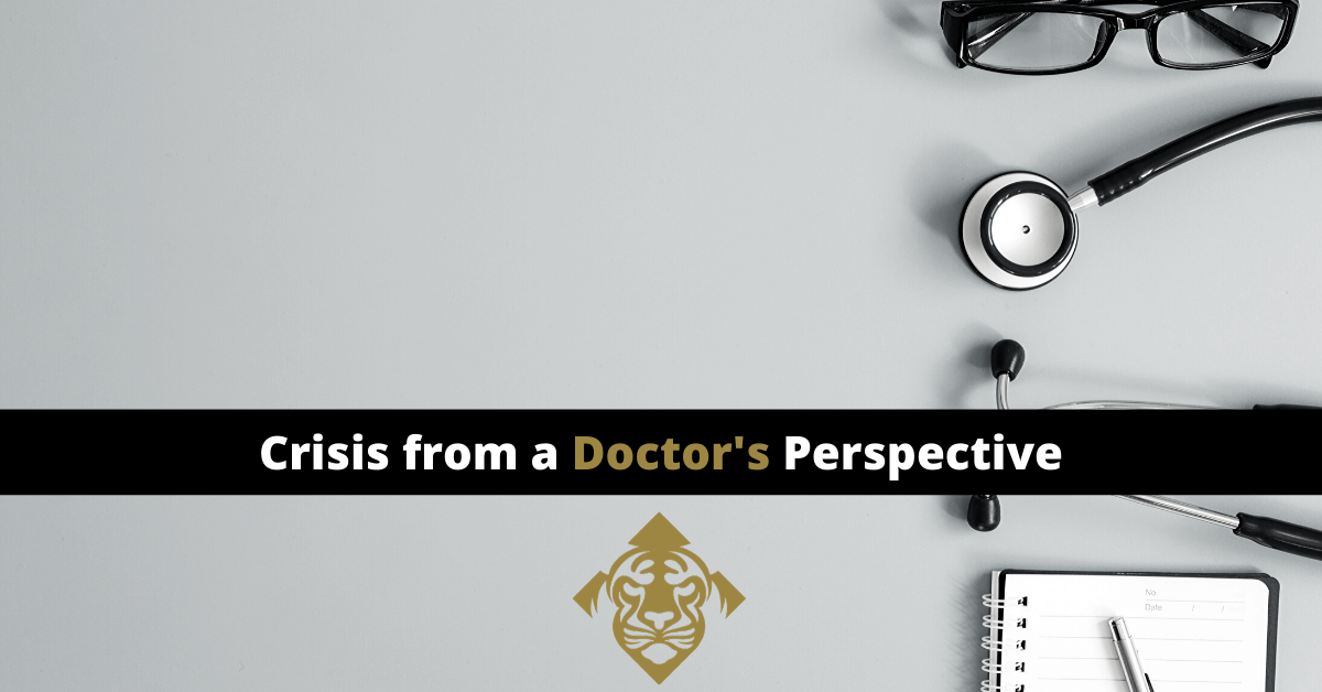 Crisis From A Doctor’s Perspective