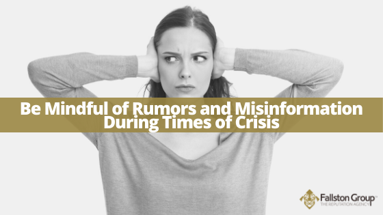 Fallston Group | Be Mindful of Rumors and Misinformation During Times of Crisis