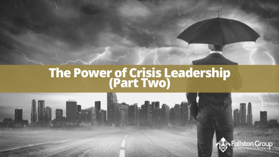 The Power Of Crisis Leadership (Part Two)