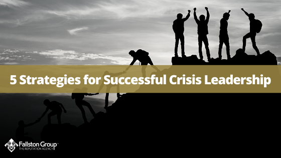 5 Strategies For Successful Crisis Leadership